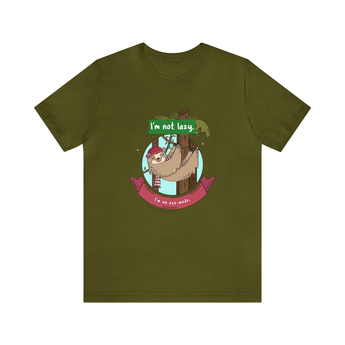 Sloth T shirts - I'm Not Lazy, I'm on Eco Mode