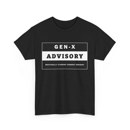 Unisex Gen-X T-shirt - "GEN-X ADVISORY. EMOTIONALLY SCARRING COMMENT IMMINENT" - WaterDragon Apparel