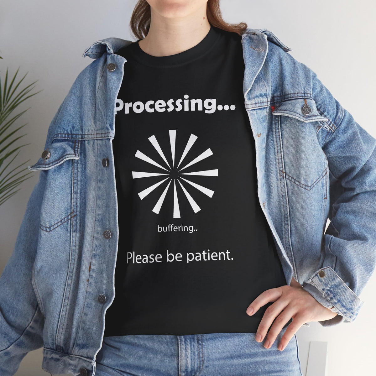 "Processing.  Please Be Patient." Funny T shirts - WaterDragon Apparel