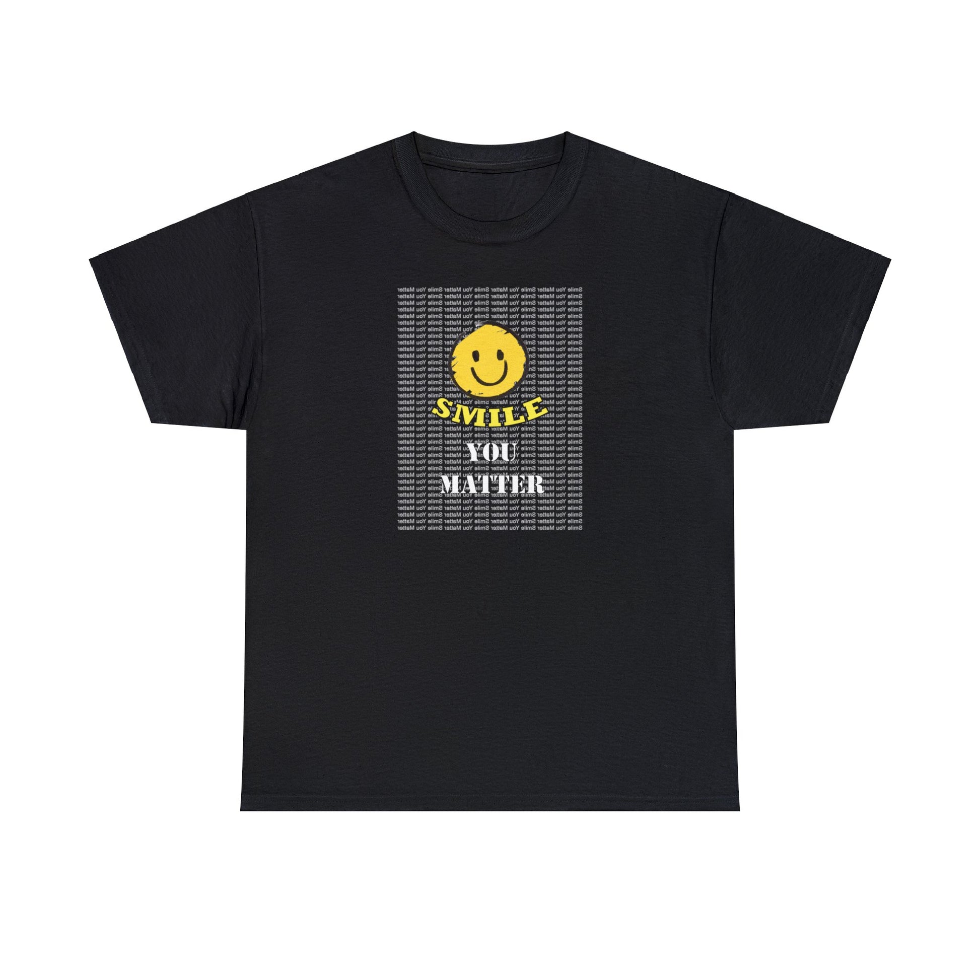 Smile. You Matter - Self Care T Shirt, Inspirational, Positive Reflections - WaterDragon Apparel