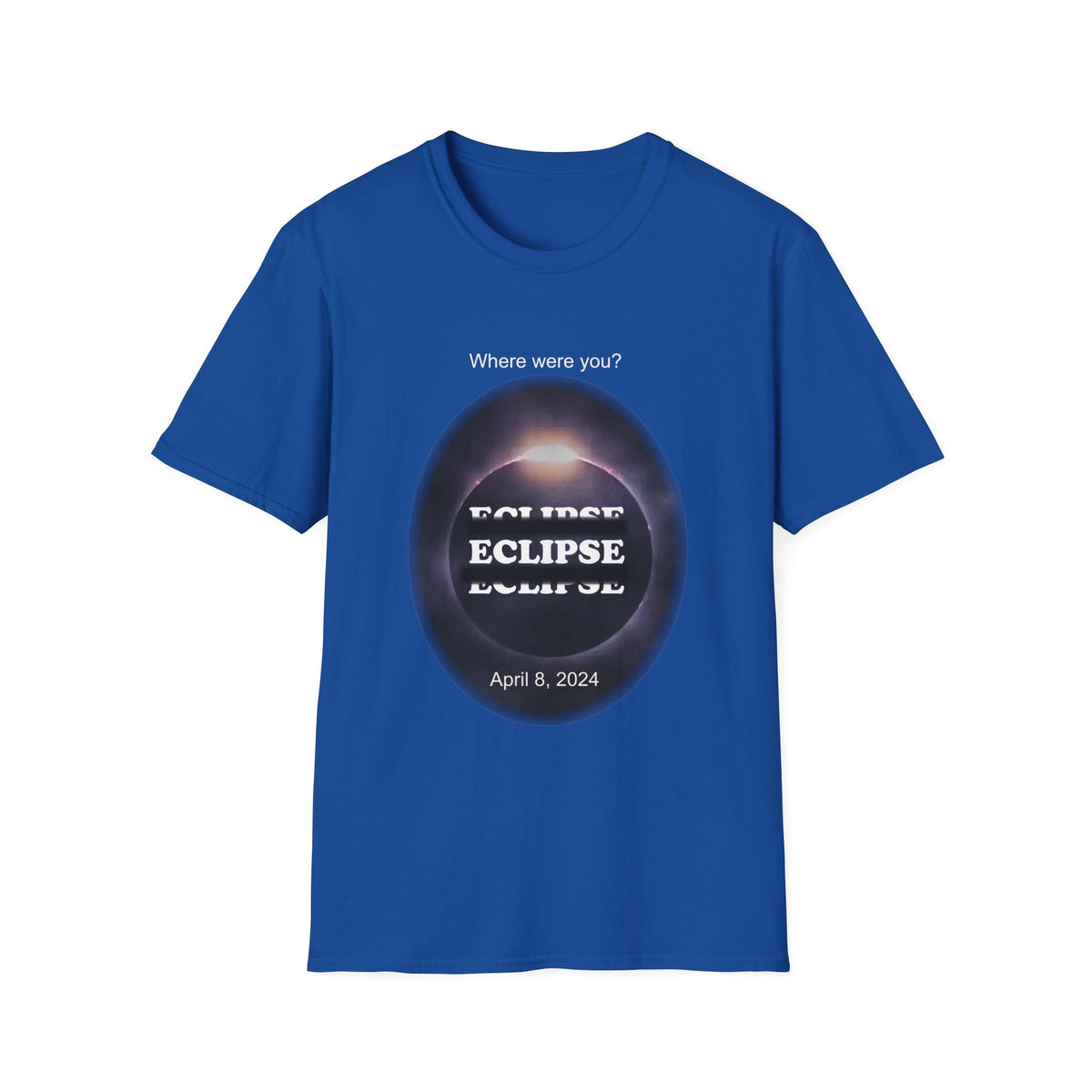 Where were you? - Eclipse T-Shirt Unisex Softstyle T-Shirt - WaterDragon Apparel