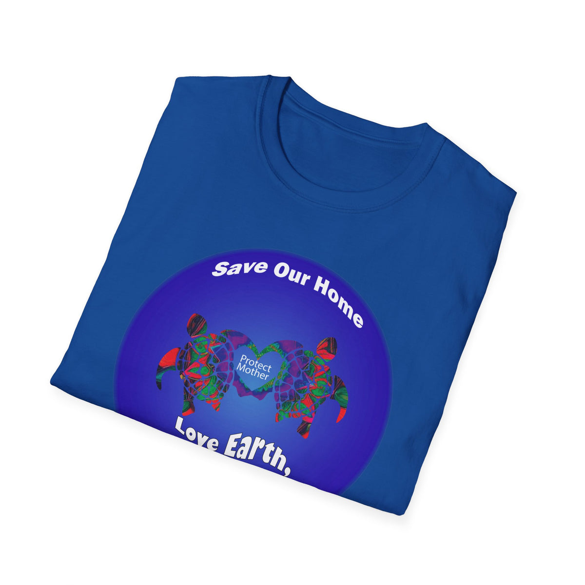 Earth Day T-shirt - Love Earth Cherish Life - WaterDragon Apparel