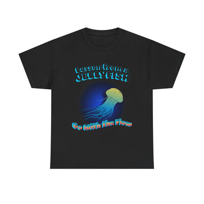 Lesson from the Jelly Fish _Go with the Flow