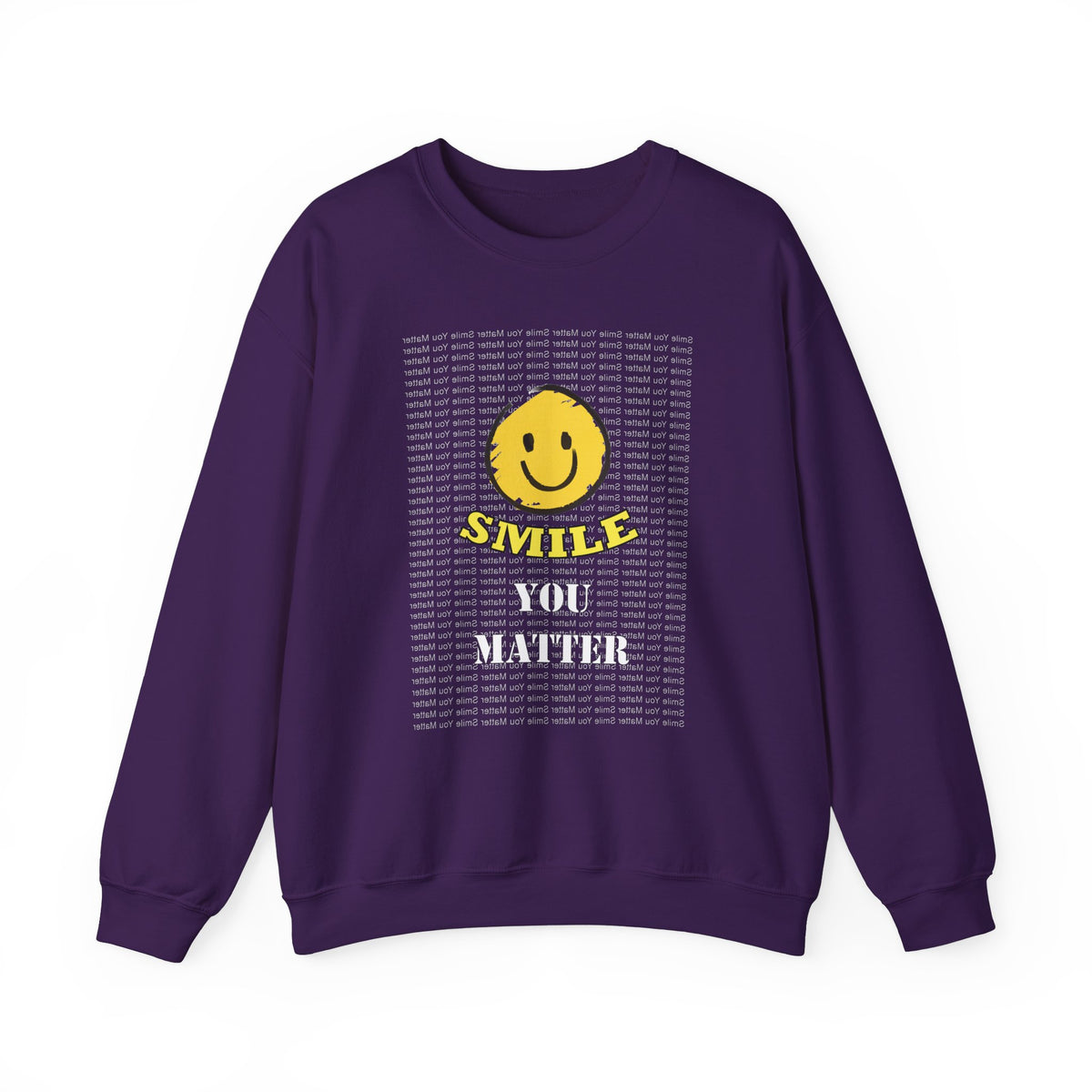 Smile. You Matter - Mental Health, Positive Reflections Sweatshirt, Inspirational - Shipping Included - WaterDragon Apparel