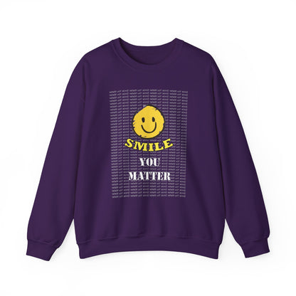 Smile. You Matter - Mental Wellness, Positive Reflections Sweatshirt, Inspirational - WaterDragon Apparel