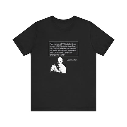 Canada T-shirt - Jack Layton's Inspirational Message - WaterDragon Apparel