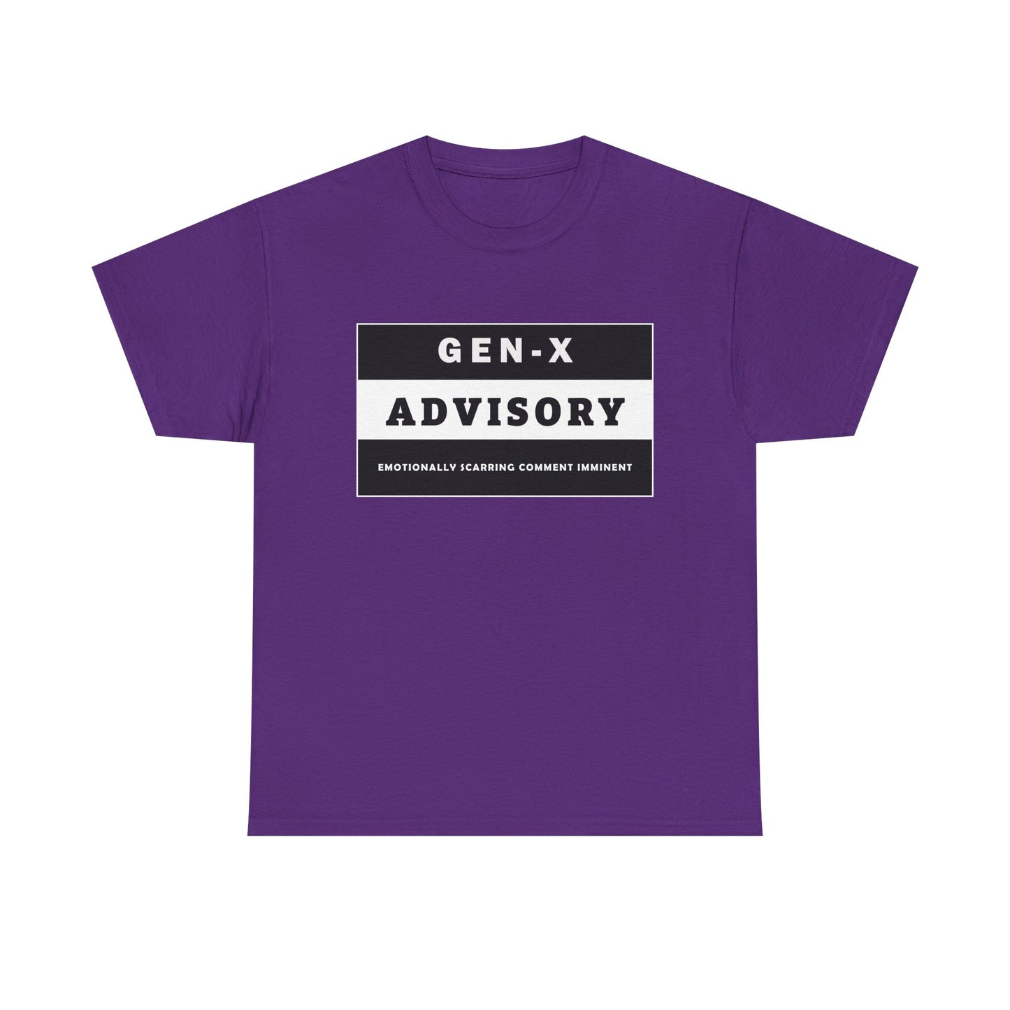 Unisex Gen-X T-shirt - "GEN-X ADVISORY. EMOTIONALLY SCARRING COMMENT IMMINENT" - WaterDragon Apparel