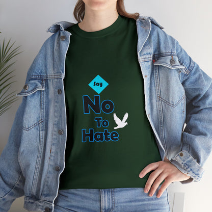 Anti Hate T-Shirt - Say No to Hate - WaterDragon Apparel