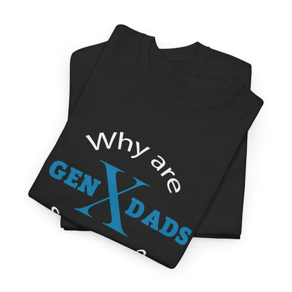 Gen X Dad T-Shirt - US and Global Shipping - WaterDragon Apparel
