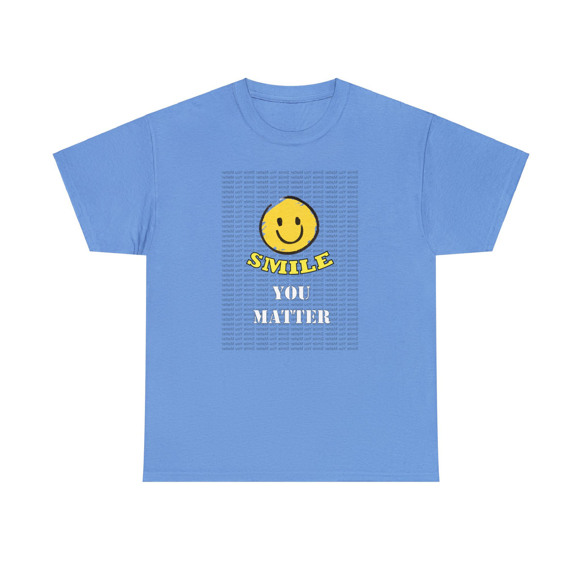 Smile. You Matter - Mental Health T Shirt, Inspirational, Positive Reflections - Shipping Included - WaterDragon Apparel