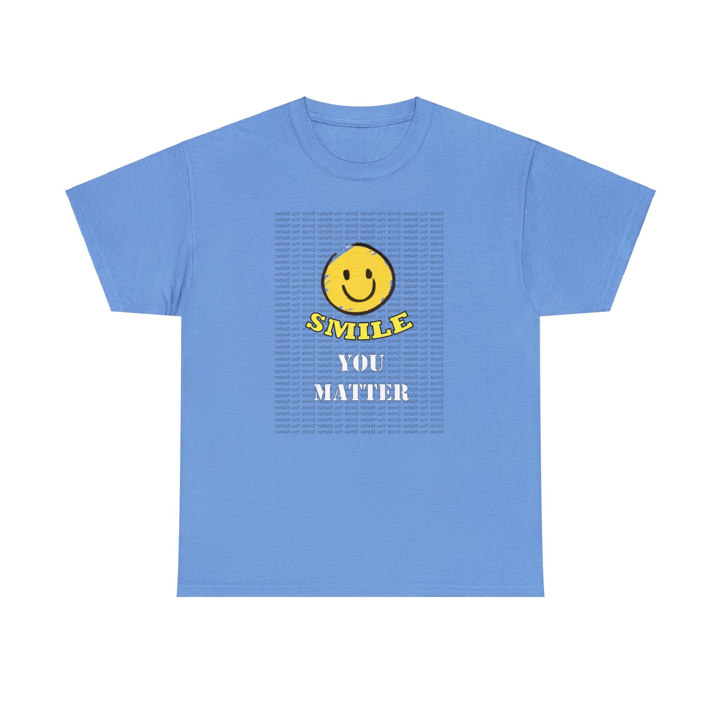 Smile. You Matter - Self Care T Shirt, Inspirational, Positive Reflections - WaterDragon Apparel