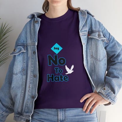 Anti Hate T-Shirt - Say No to Hate - WaterDragon Apparel