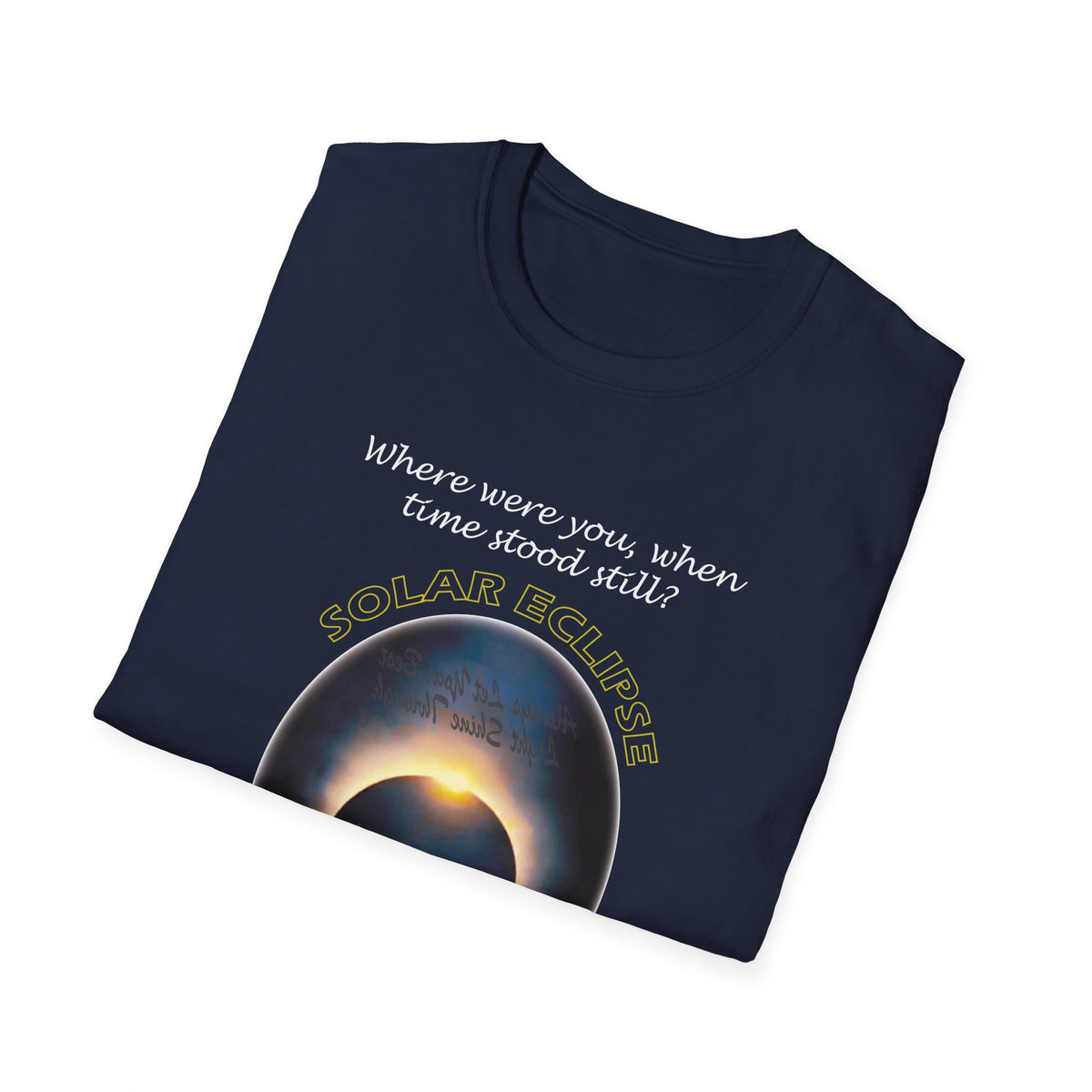 Solar Eclipse 2024 Shirts - When Time Stood Still - WaterDragon Apparel