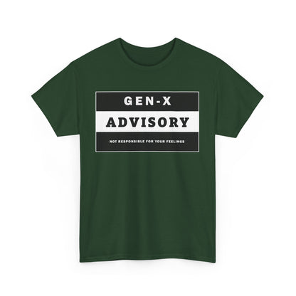 GEN-X T-SHIRT - ADVISORY - Not Responsible for Your Feelings - WaterDragon Apparel