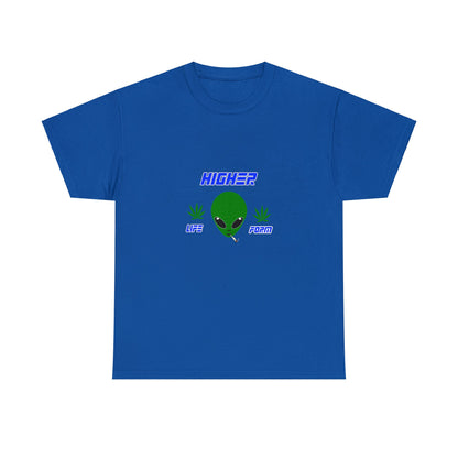 Alien Shirt - Higher Life Form - Unisex Heavy Cotton Tee - WaterDragon Apparel