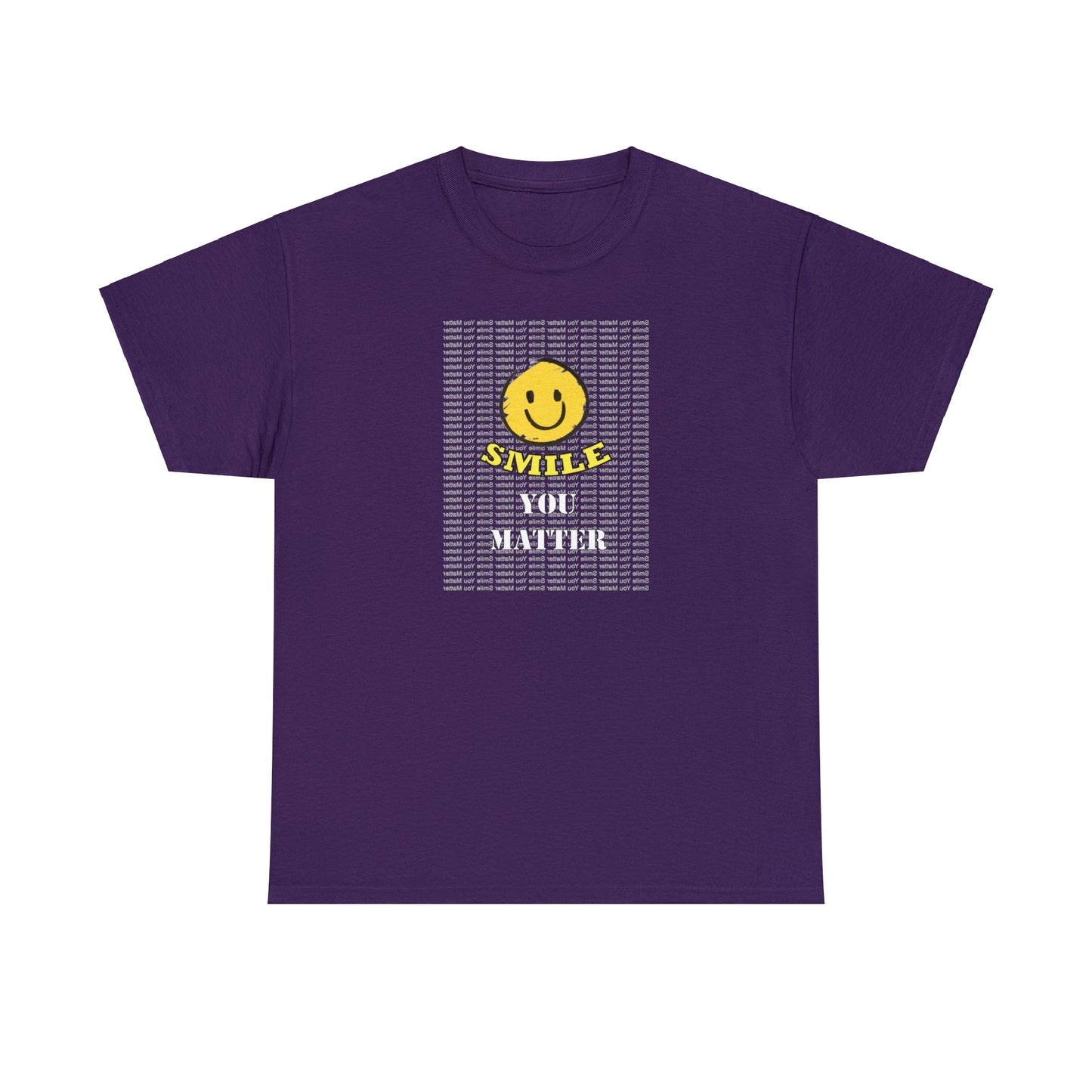 Smile. You Matter - Self Care T Shirt, Inspirational, Positive Reflections - WaterDragon Apparel
