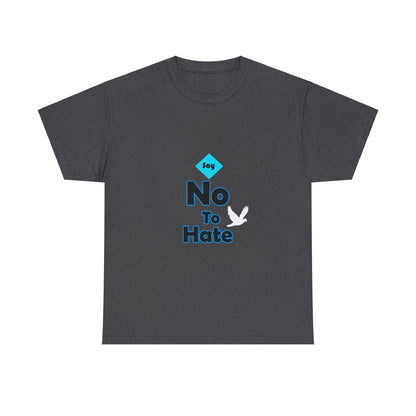 Anti Hate T-Shirt - Say No to Hate - WaterDragon Apparel