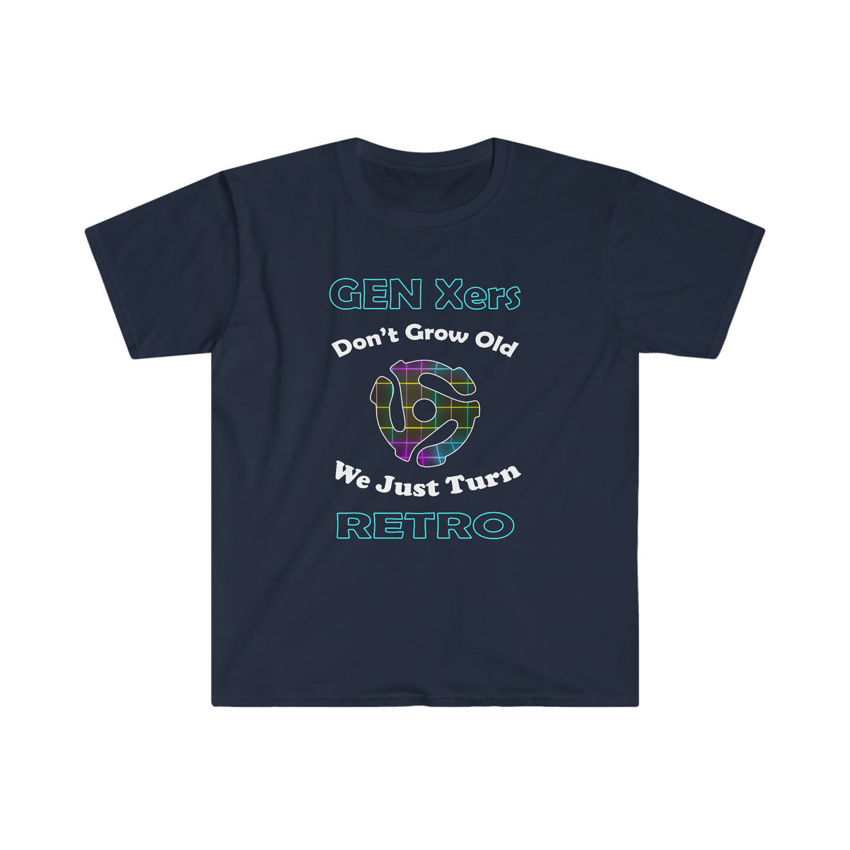 Gen X Shirts Don't Get Old. We Just Turn Retro T-Shirt - WaterDragon