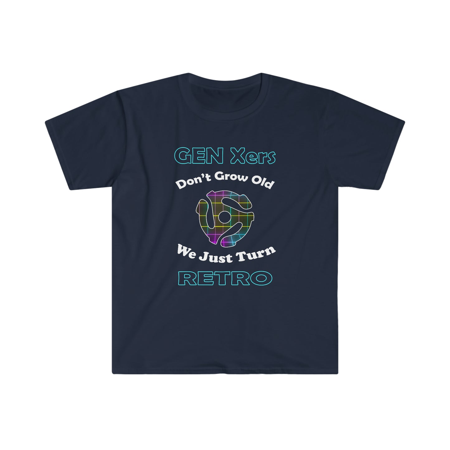 Gen Xers Don't Get Old. We Just Turn Retro Gen X Shirts - WaterDragon Apparel
