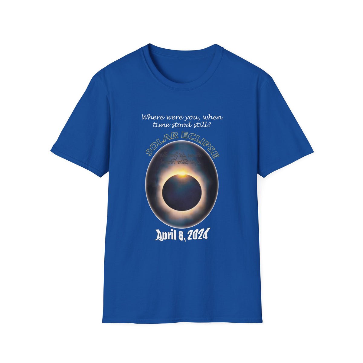 Solar Eclipse 2024 Shirts - When Time Stood Still - WaterDragon Apparel