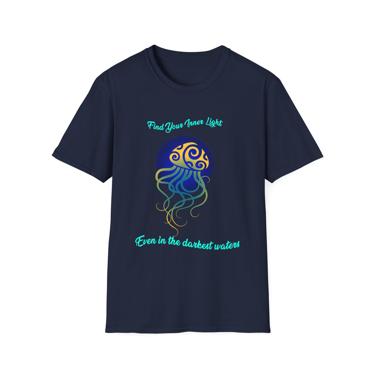 Mental Wellness Quotes  - Positive Reflections - Jellyfish - WaterDragon Apparel