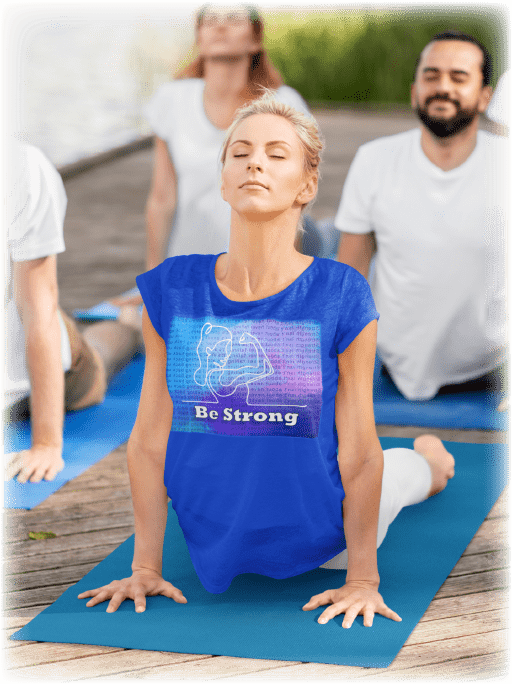 Be Strong - Positive Reflections - Mental Wellness T-shirt - WaterDragon Apparel