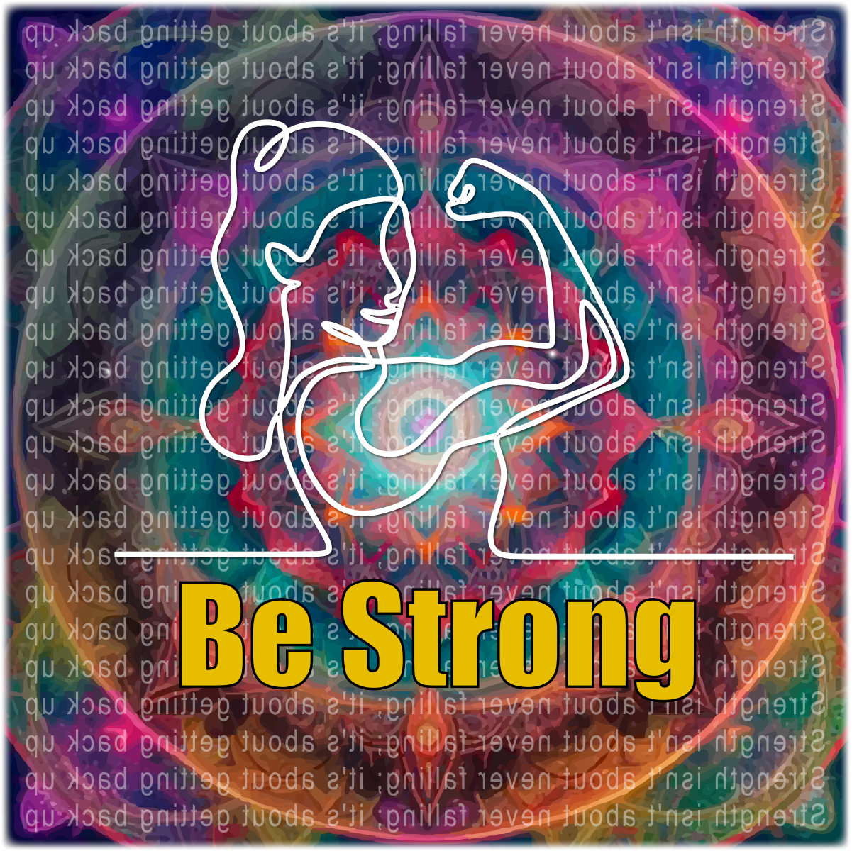Be Strong - Positive Reflections - Women's Self Care T Shirts