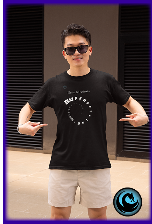Black t-shirt with 'Please Be Patient Buffer Buffer Buffer' text design on a white background