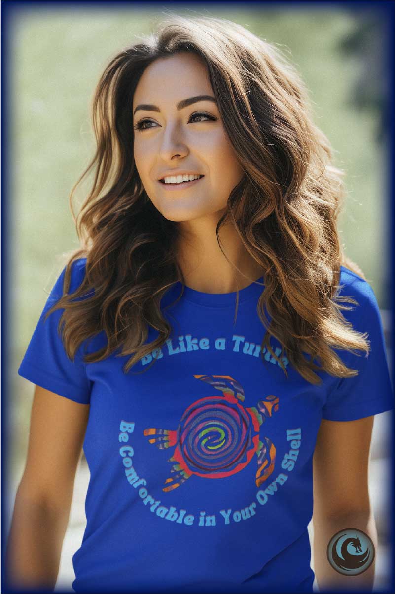 Be Like a Turtle - Inspirational Wellness Turtle T-shirt, Positive Reflections Unisex Crew Style T-Shirt - WaterDragon Apparel