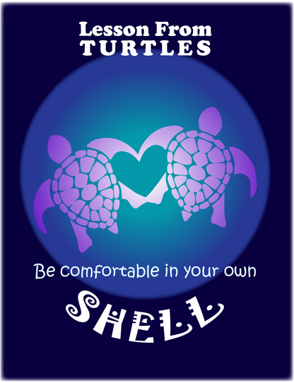 Self Care Shirts - Lessons from Turtles - Be Comfortable in Your Shell