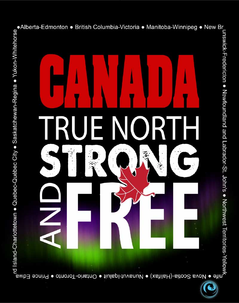 Canada T shirt - Canada, True North, Strong and Free - WaterDragon Apparel