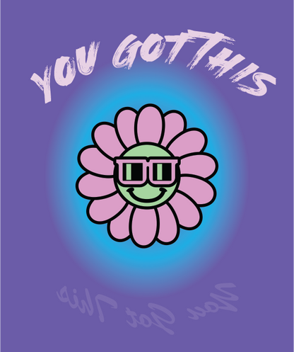 Inspirational Tee - You Got This - Unisex Positive Reflections T-shirts - WaterDragon Apparel
