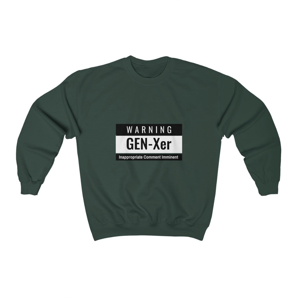 Generation X Shirt - Sweatshirt "Inappropriate Comment Imminent." - WaterDragon Apparel